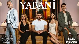 Yabani Orijinal Dizi Müzikleri - Aliyi Kaybettim