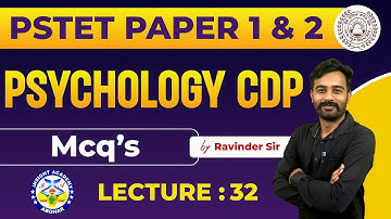 PSTET Psychology Preparation 2024 | CDP PSTET Paper 1 & 2 | MCQ Lecture 32 | Punjab PSTET 2024