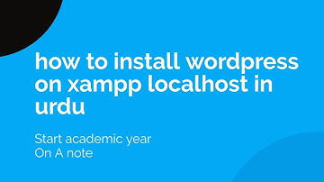 Install Wordpress on Xampp localhost step by step in urdu hindi