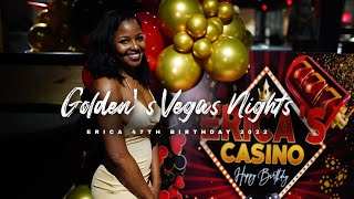 GOLDEN’S VEGAS NIGHTS - ERICA GOLDEN 47TH BIRTHDAY 2022