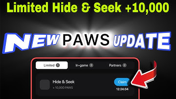 PAWS TASKS GET REWARDS Limited Hide & Seek + 10,000 Paws tokens