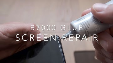 B7000 glue smartphone screen repair