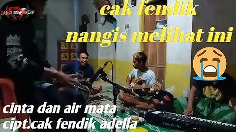 Cinta dan air mata cipt.cakfendikadella || sesi latian mahestragroup