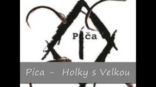 Pica - Holky s Velkou