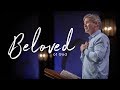 Beloved of God (When Trials Come)