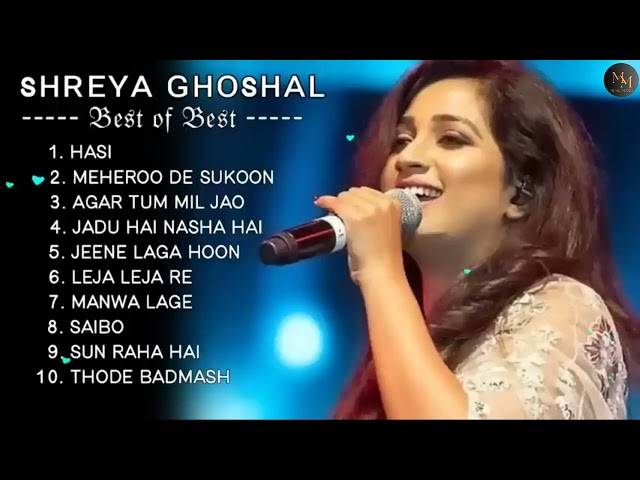 Top 10 Shreya Ghoshal Songs    Best Songs   Shreya Ghoshal   #lovesong #hindisong #newsong class=