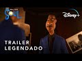 Soul | Trailer Oficial Legendado | Disney+
