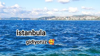 İstanbula Gidiyoruz 🥰
