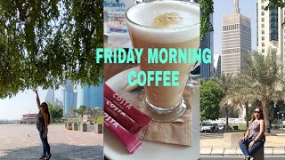 FRIDAY MORNING COFFEE @ COSTA COFFEE CORNICHE DOHA/ANALYN T. ELS