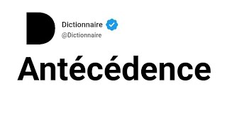 Antécédence Signification En Français