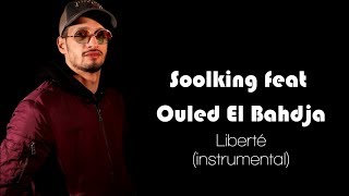Soolking feat. Ouled El Bahdja - Liberté (Instrumental / Karaoke + lyrics) Resimi