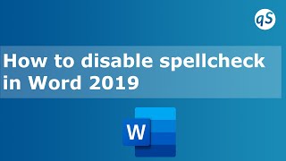 How to disable spellcheck in Word 2019