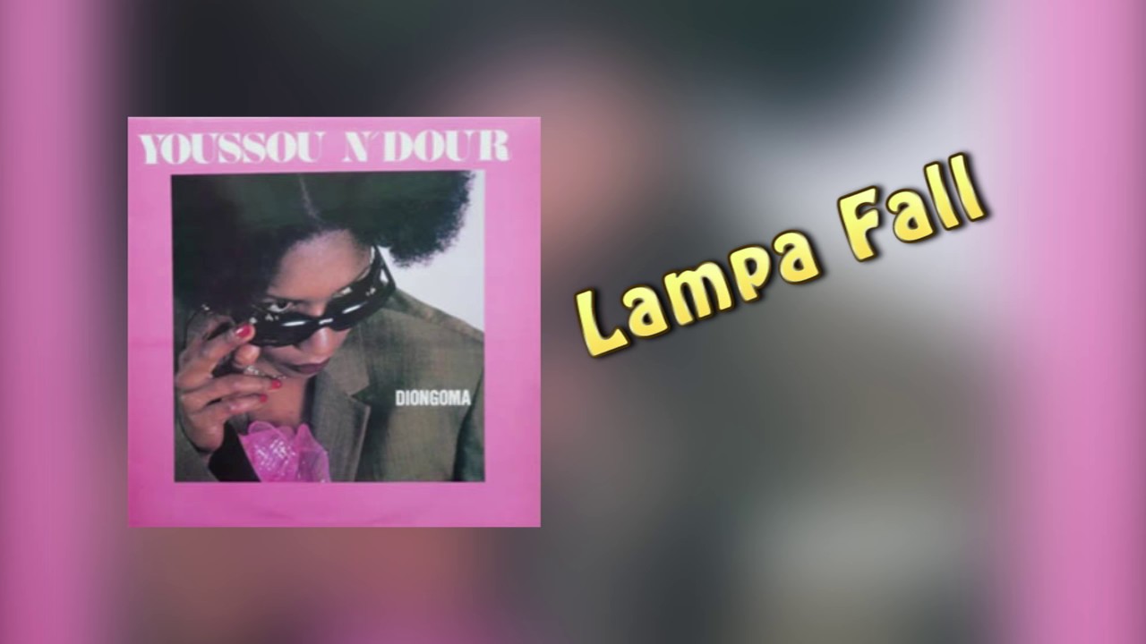 在 YouTube 上观看 Youssou Ndour - LAMPA FALL - Album DIOGOMA 在 YouTube 上观看 Youssou Ndour - LAMPA FALL - Album DIOGOMA
