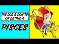 The DOS and DON'TS of DATING a PISCES/ Best & Worst Traits/Cusps/ & BEST MATCHES for a PISCES