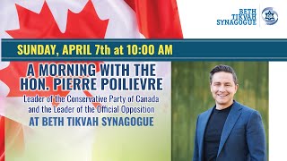 The Hon Pierre Poilievre Speaks At Beth Tikvah Synagogue Sunday April 7 2024