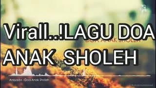 VIRALL.!! Lagu doa Anak Sholeh.