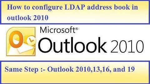 how to configure ldap address book in outlook 2010 || LDAP  address book || microsoft outlook