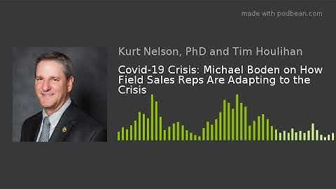 Covid-19 Crisis: Michael Boden on How Field Sales Reps Are Adapting to the Crisis