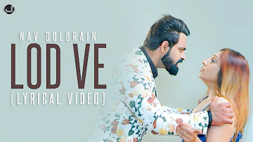 Lod Ve | Lyrical Video | Nav Dolorain | Prince Sehmbi | Japas Music
