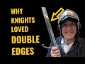 Why knights loved double edged swords