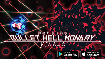 Bullet Hell Monday Finale / 弾幕月曜日終章 - Trailer