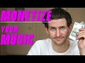 How To Monetize Your Music - Make Money With Your Music