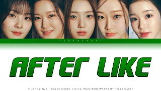 After Like (I-Land 2: N/a) | Color Coded Lyrics [Han/Rom/PtBr]