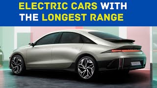 Road Trip Ready: Electric Cars with the Longest Range