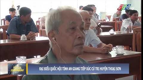 Đại biểu Quốc hội tỉnh An Giang tiếp xúc cử tri huyện Thoại Sơn