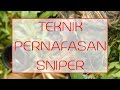 Teknik pernafasan sniper dalam menembak