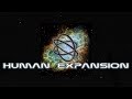 HUMAN EXPANSION - трейлер канала