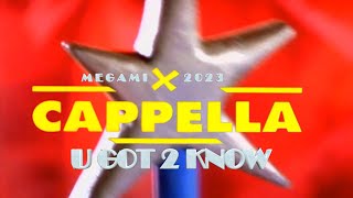 CAPPELLA ★ Megamix 2023 ★ U Got 2 Know ★ Hits 1993-1995