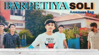 Barpetiya Soli || #NLX || New Assamese Rap song || prod.@greenarybeatz