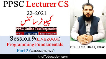 PPSC Test Preparation Lecturer Computer Science 2021 - 2022  - Programming Fundamentals Part 2