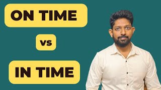 on time vs in time