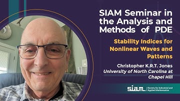 Seminar In the Analysis and Methods of PDE (SIAM PDE): Christopher K.R.T. Jones