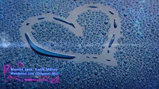 Mentol Feat. Katie Melua - Wonderful Life (Original Mix)