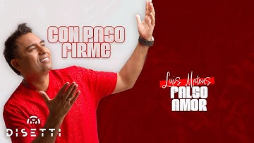 Falso Amor - Luis Mateus y La Nueva Generación | Vallenatos Románticos