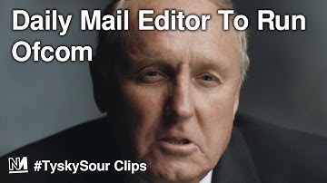 Daily Mail Editor Paul Dacre To Run Broadcast Regulator Ofcom