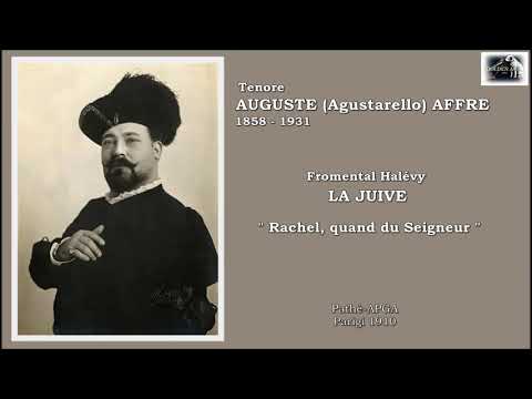 Tenore AUGUSTE (Agustarello) AFFRE - La Juive \