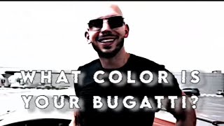 andrew tate what color is your bugatti 