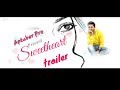 New movie sweetheartchinnadana nee kosamodia dubbed trailer 1