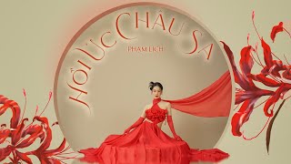 Hồi Ức Châu Sa - Phạm Lịch Official Visualizer