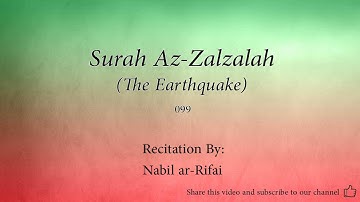 Surah Az Zalzalah The Earthquake   099   Nabil ar Rifai   Quran Audio