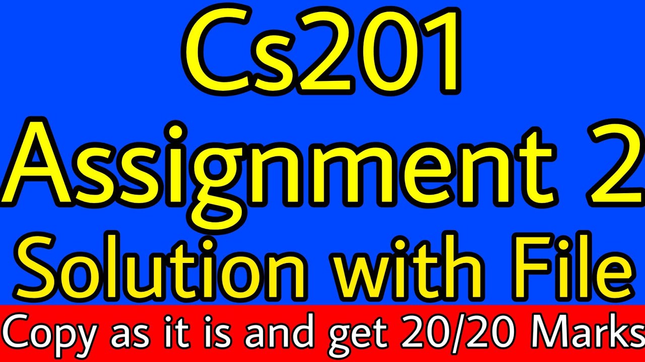 cs201 assignment 2 solution 2022 pdf