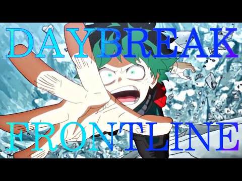 【複合MAD】DAY BREAK FRONT LINE