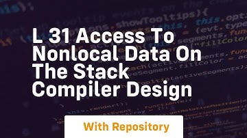 L 31 access to nonlocal data on the stack compiler design