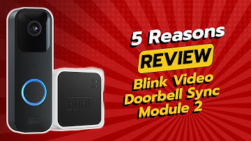 Blink Video Doorbell + Sync Module 2 | 5 Reasons NOT to Buy ⚠️🚫