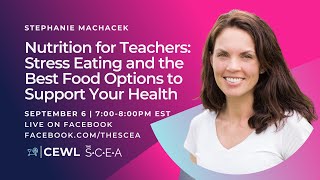 Nutrition for Teachers: Stress Eating and the Best Food Options to Support Your Health