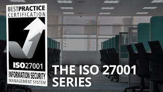 WHAT IS THE ISO 27001 SERIES OF STANDARDS